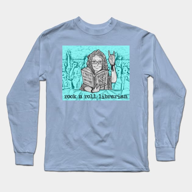 Rock N Roll Librarian Long Sleeve T-Shirt by Pantheon Podcasts